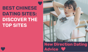 Best Chinese Dating Sites: Discover The Top Sites In 2025