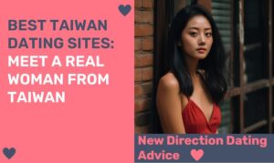 5 Best Taiwanese Dating Sites to Meet Singles From Taiwan Online